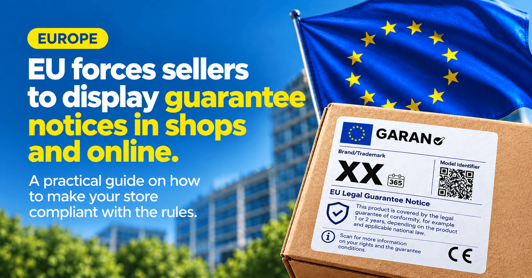 EU mandates sellers to display legal guarantee notices in shops and online